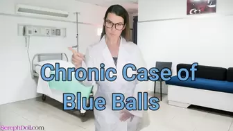 Chronic Case of Blue Balls