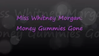 Miss Whitney Morgan: Money Gummies Gone - mp4