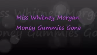 Miss Whitney Morgan: Money Gummies Gone - wmv