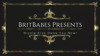 BritBabes Presents - Nicola Kiss Owns You Now!