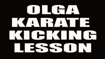 Olga karate kicking lesson