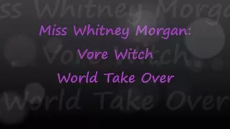 Miss Whitney Morgan: Vore Witch World Take Over - wmv
