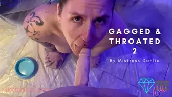 Gagged and Throated 2