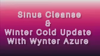 Sinus Cleanse & Winter Cold Update (ID #1875 HD 1080rez)