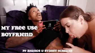 My Free Use Boyfriend - BBW Sydney Screams Uses Boyfriend's Big Uncut Cock for Her Pleasure Before Getting Creampied by PF Bhangs - 1080 WMV