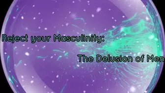 The Delusion of Men