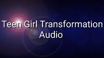 Teenage Girl Transformation Audio Trance