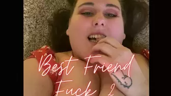 Best Friend Fuck 2