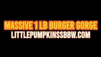 Massive 1LB Burger Gorge