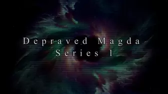 Depraved Magda part 1,2