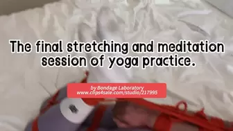 The final stretching and meditation session of yoga practice