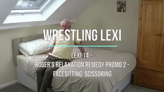 Lexi 14 - Roger's Relaxation Remedy Promo 2 - Facesitting, Scissoring