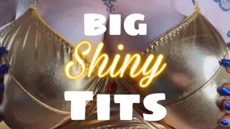 BIG Shiny Tits