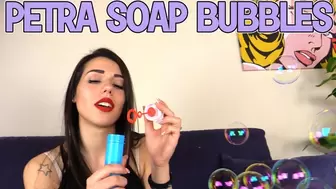 Petra soap bubbles - Full HD