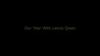 259 - Our Year With Leona Green (720p)