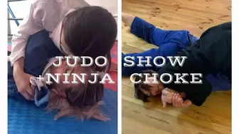 Judo show+ninja choke