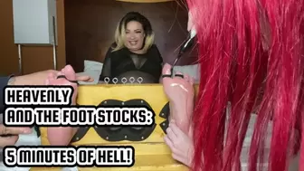 HEAVENLY AND THE FOOT STOCKS: 5 MINUTES OF HELL!