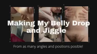 Belly Drops and Jiggles