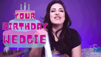 Your Birthday Wedgie