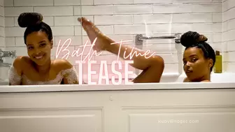 Bath Time Tease