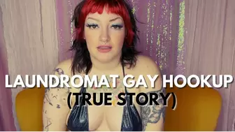 TRUE STORY: Laundromat Gay Hookup