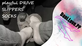 SLIPPERS & SOCKS playful driving| pedal pumping