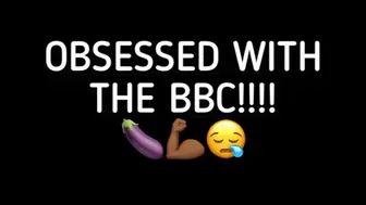 OBSESSED WITH BBC!