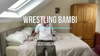 Bambi 02 - Roger's Relaxation Remedy - First Client with Scissors and Facesits