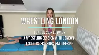 London 35 - A Wrestling Session with London - Facesits, Scissors, Smothering