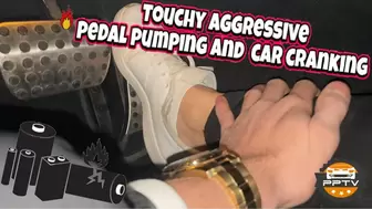 Touchy aggressive Cranking and Pedal Pumping