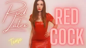 Red Latex Red Cock!